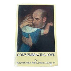 God's Embracing Love Paperback – January 1, 2004 DiOrio Roman Catholic Prayers R